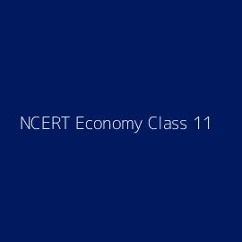 NCERT Economy Class 11